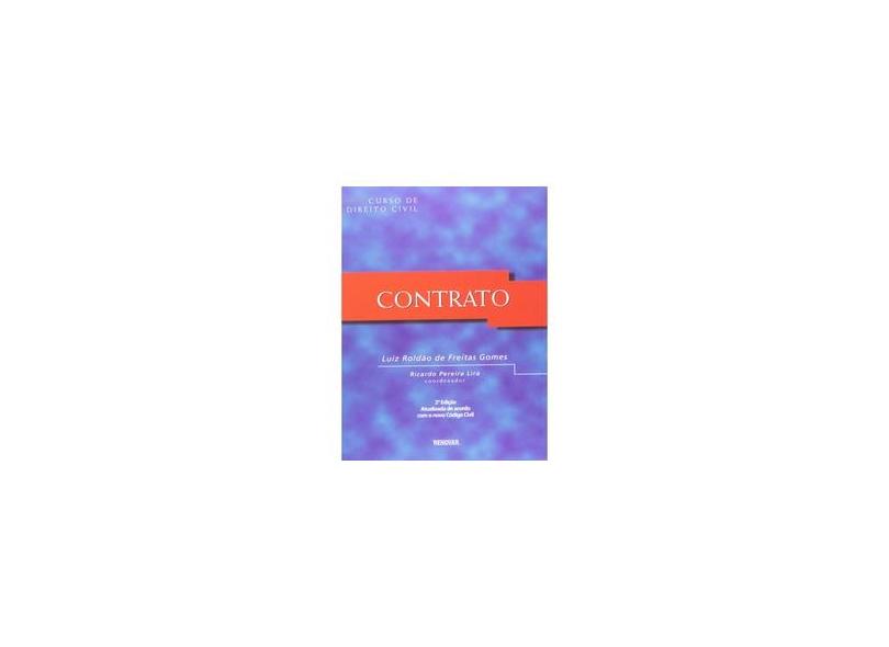 Contrato - Curso de Direito Civil - 2ª Ed. 2002 - Gomes, Luiz Roldao De Freitas - 9788571471139