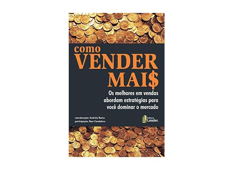 Como Vender Mai$ - Andréia Roma - 9788566248326