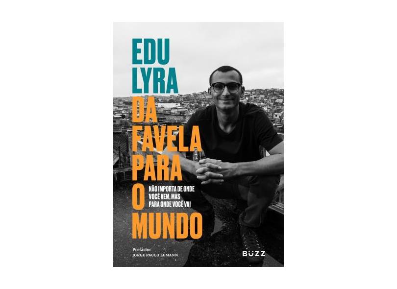 Da Favela Para o Mundo - Lyra , Edu - 9788593156526