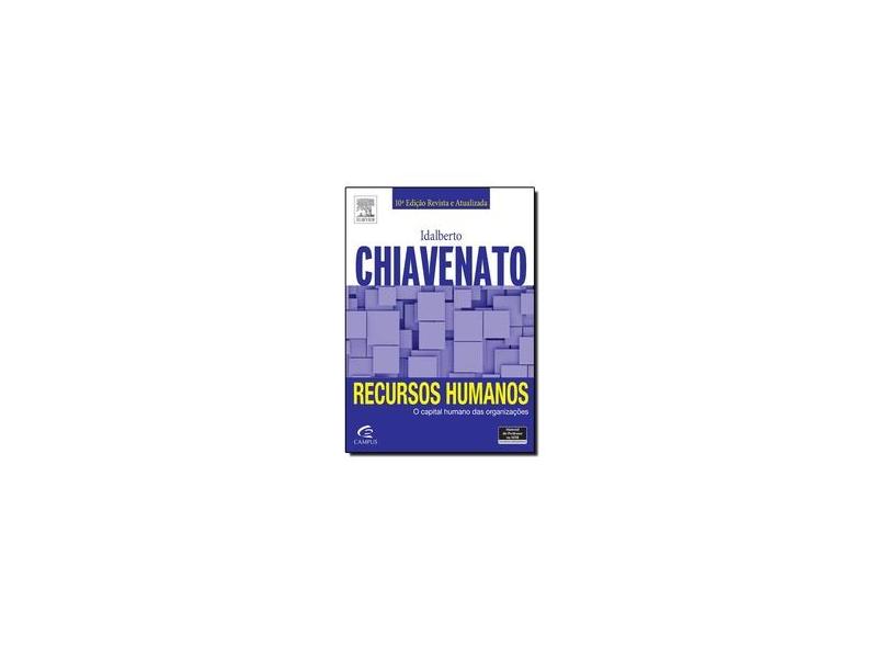 Recursos Humanos - 10ª Ed. 2015 - Chiavenato, Idalberto - 9788535284317