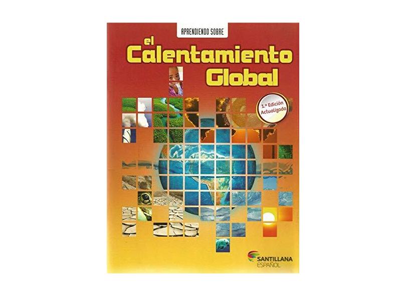 Aprendiendo Sobre El Calentamiento - Santillana - 9788516057602