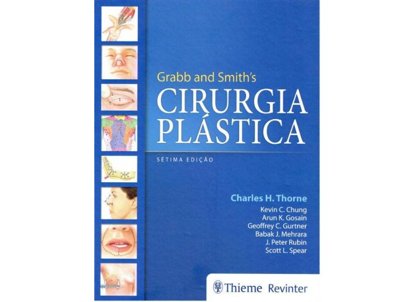 GRABB AND SMITH S CIRURGIA PLASTICA - Charles  H  Thorne - 9788567661353