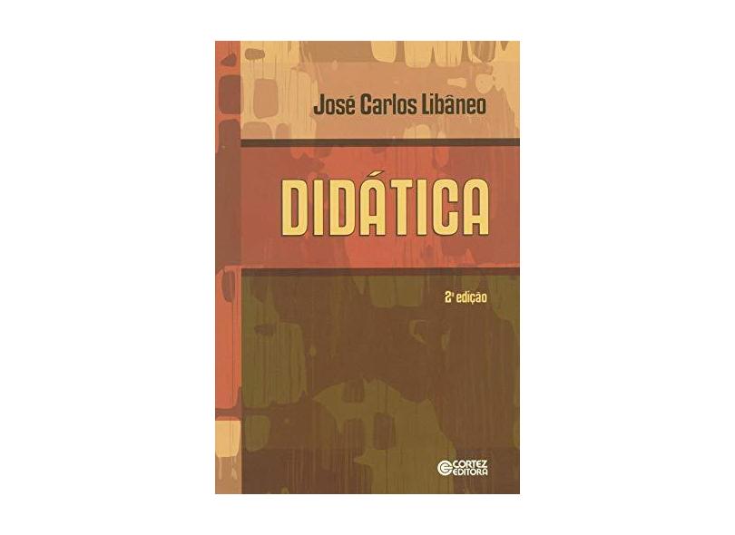 Didática - 2ª Ed. 2013 - Libaneo, Jose Carlos - 9788524916038