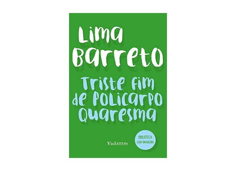 Triste Fim de Policarpo Quaresma - Lima Barreto - 9788567097589