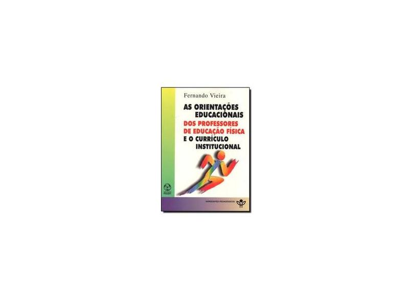 As Orientações Educacionais - Fernando Vieira - 9789727719174