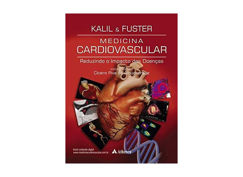 Medicina Cardiovascular - Reduzindo o Impacto As Doenças - Vol. 1 e 2 - Albuquerque, Cícero Piva De; Fuster, Valentin ; Kalil Filho, Roberto - 9788538807056