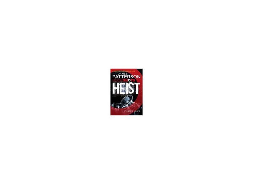 Heist - Bookshots - Patterson,james - 9781786530110