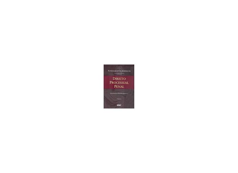 Direito Processual Penal - Col. Fundamentos Jurídicos - 4ª Ed. 2007 - Smanio, Gianpaolo Poggio - 9788522446162