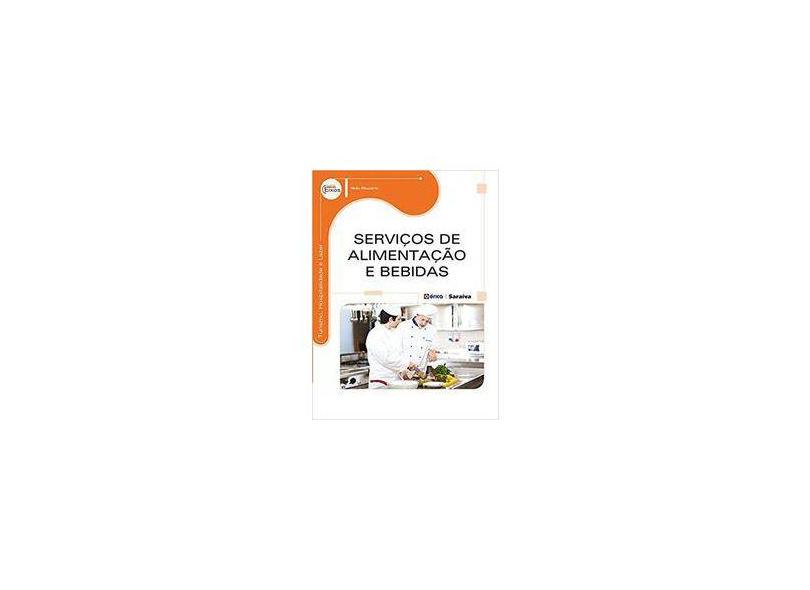 Serviços de Alimentação e Bebidas - Série Eixos - Helio Eleuterio - 9788536506647