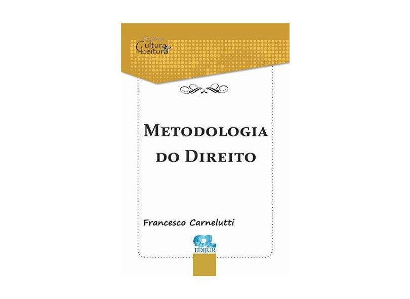 Metodologia do Direito - Francesco Carnelutti - 9788577541812