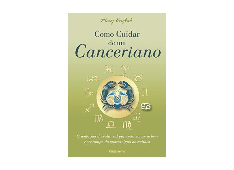 Como Cuidar de um Canceriano - Mary English - 9788531518546