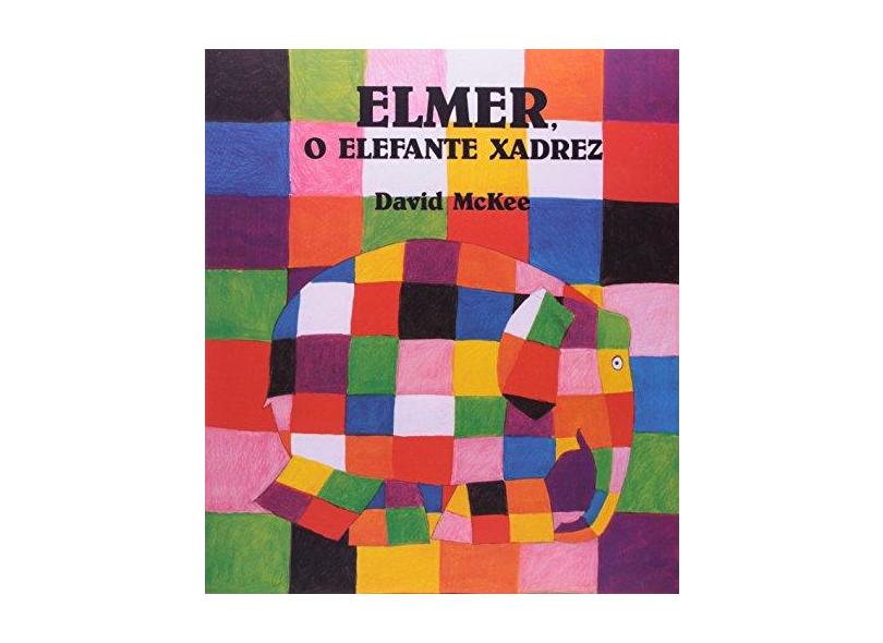 Elmer, O Elefante Xadrez - 4ª Edição 9788578271374 - SBS