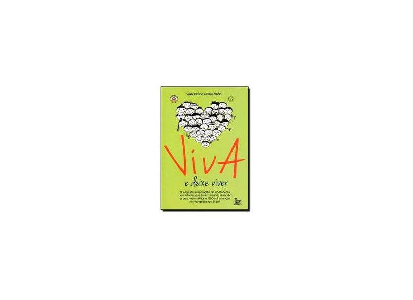 Viva e Deixe Viver - Vilicic, Filipe; Cimino, Valdir - 9788582300329