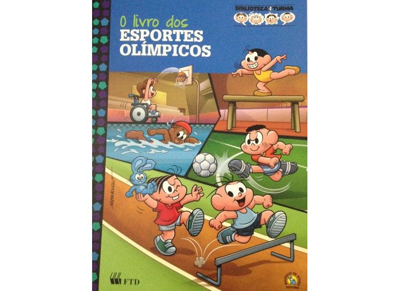 O Livro Dos Esportes Olímpicos - Com Atividade - Biblioteca da Turma - Sousa, Mauricio De - 9788532288226