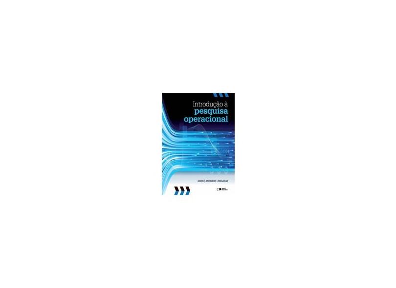 Introdução à Pesquisa Operacional - André Andrade Longaray - 9788502213074