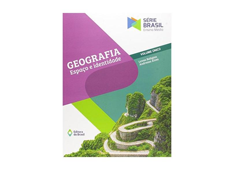 Geografia - Espaço e Identidade - Vol. Unico - Boligian, Levon; - 9788510064477