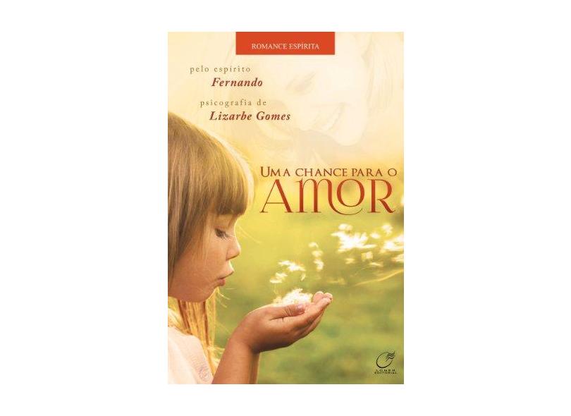 Uma Chance Para o Amor - Gomes, Lizarbe - 9788578131371