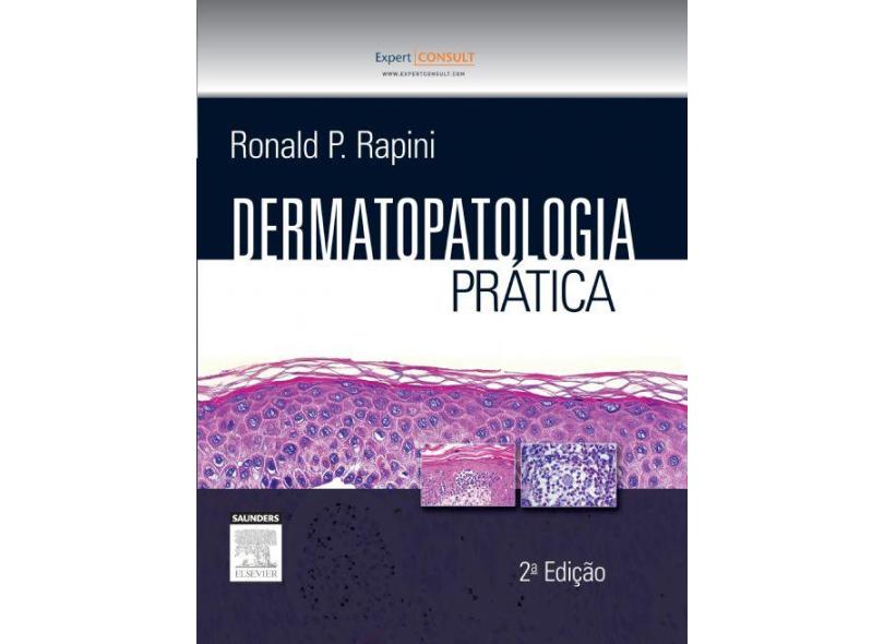 Dermatopatologia Prática - Ronald Rapini - 9788535269154 com o Melhor ...