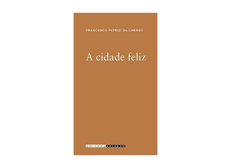 Cidade Feliz, A - Capa Comum - 9788526809529