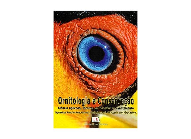 Ornitologia e Conservaçao - Ciencia Aplicada, Tecnicas de Pesquisa e Levantamento - Varios - 9788561368043