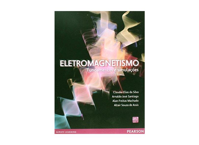 Eletromagnetismo. Fundamentos e Simulações - Capa Comum - 9788543001111