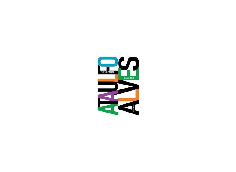 Ataulfo Alves - Vida e Obra - Sérgio Cabral - 9788578650179