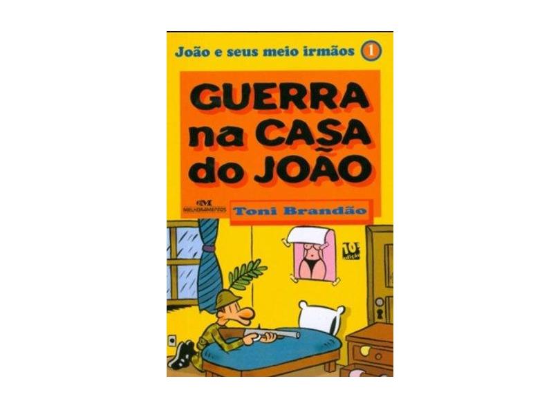 Guerra na Casa do João - Nova Ortografia - Brandao, Toni - 9788506059968