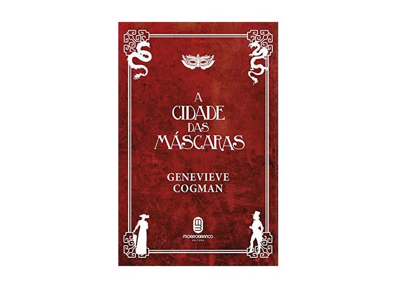 Cidade das Máscaras, A - Vol.2 - Série Biblioteca Invisível - Genevieve Cogman - 9788592795177