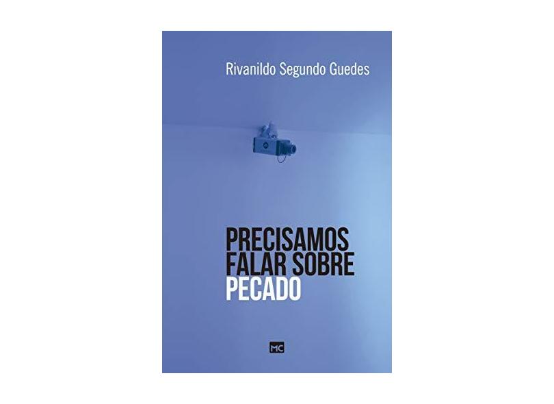 Precisamos Falar Sobre Pecado - Guedes, Rivanildo Segundo - 9788543302881