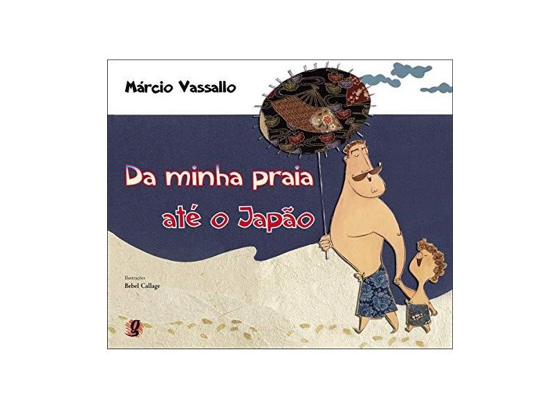 Da Minha Praia Até o Japão - Vassallo, Marcio - 9788526014589
