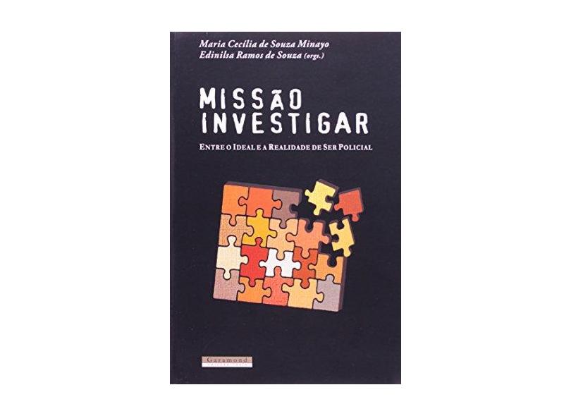 Missão Investigar - Minayo, Maria Cecilia De Souza; Sousa, Edinilsa Ramos De - 9788576170044