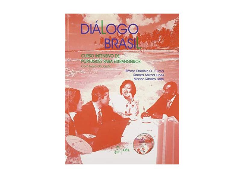 Diálogo Brasil - Curso Intensivo de Português Para Estrangeiros + CD-ROM - Lima, Emma Eberlein; Iunes, Samira Abirad - 9788521626107