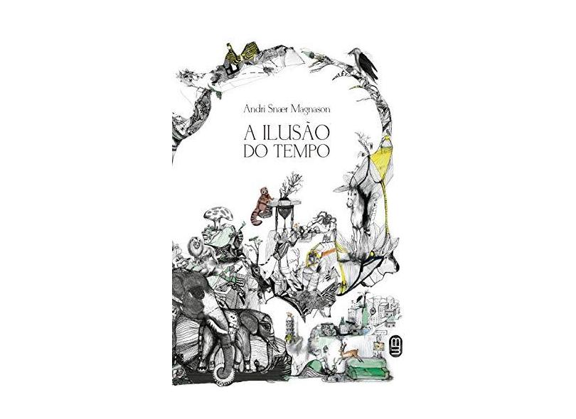 A Ilusão do Tempo - Magnason, Andri Snaer - 9788592795061
