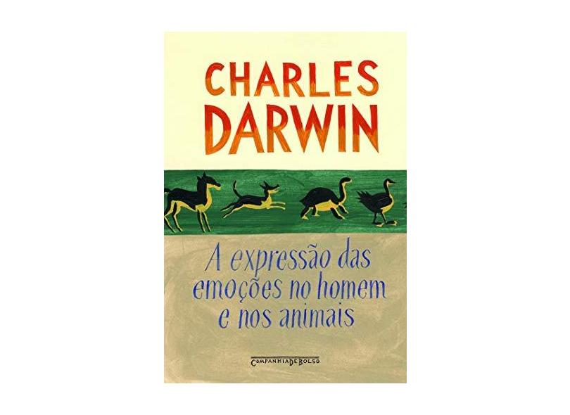 A Expressão das Emoções no Homem e nos Animais - Darwin, Charles - 9788535913989