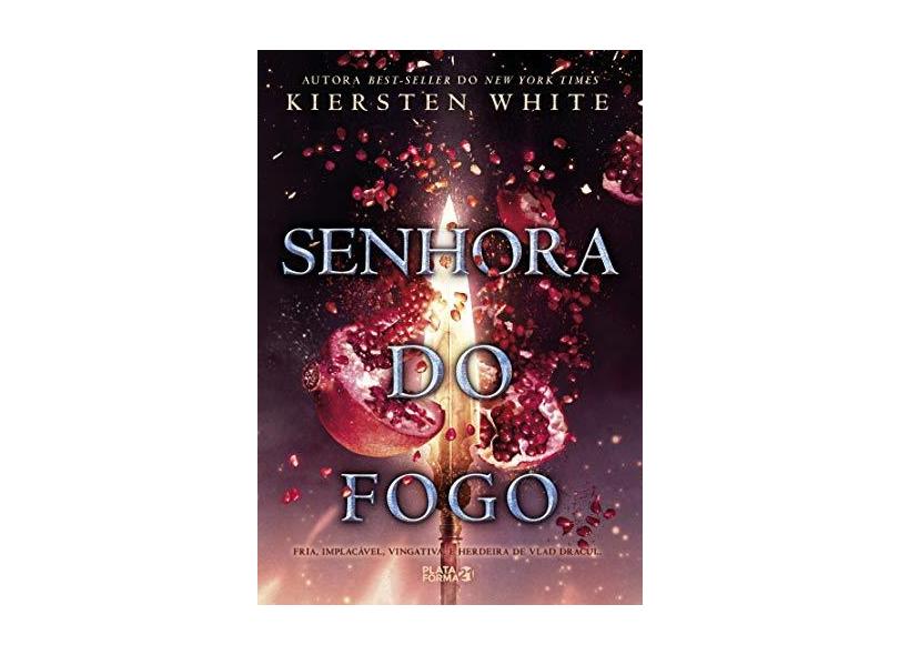 Senhora do Fogo: 3 - Kiersten White - 9788592783884