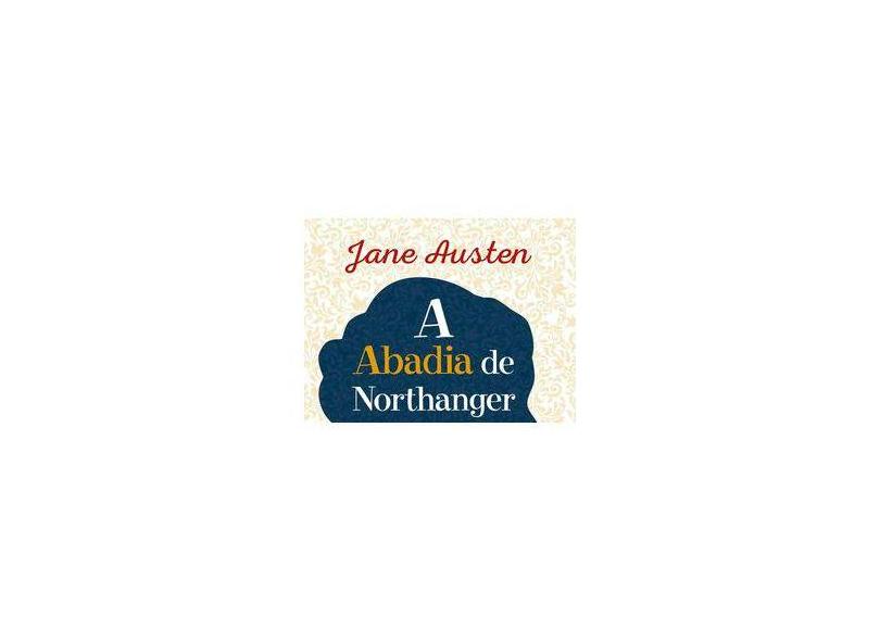 A Abadia de Northanger - Jane Austen - 9788538088172