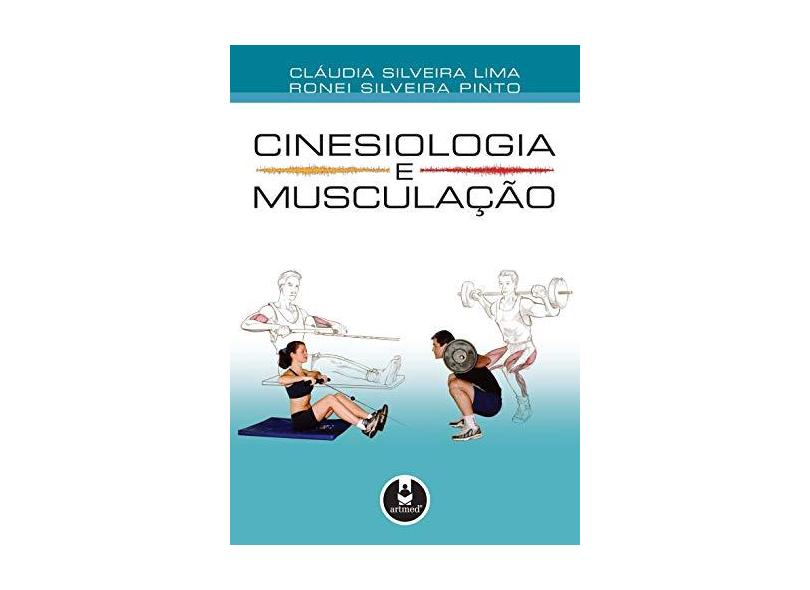Cinesiologia e Musculação - Lima, Cláudia Silveira - 9788536305271