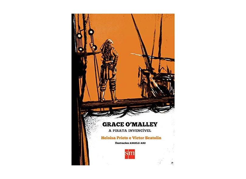 Grace O Malley: A Pirata Invencivel - Helo&#237;sa Prieto - 9788541816335