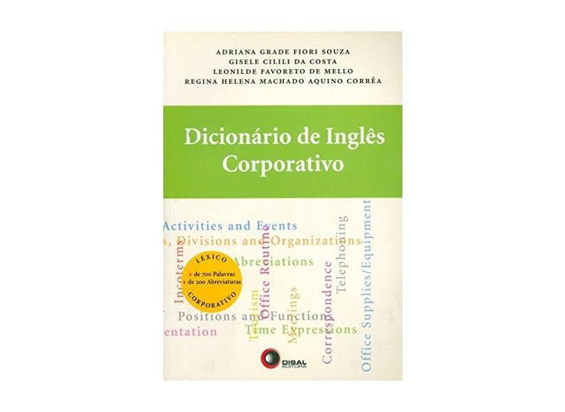 Dicionário de Inglês Corporativo - Costa, Gisele Cilli Da; Mello, Leonilde Favoreto De - 9788589533607