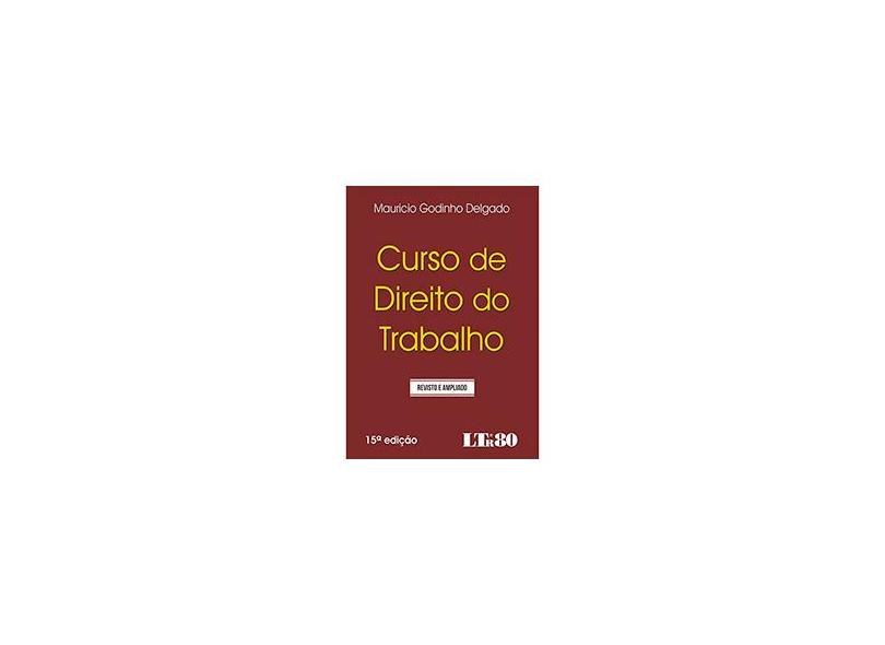 Curso de Direito do Trabalho - Mauricio Godinho Delgado - 9788536187204