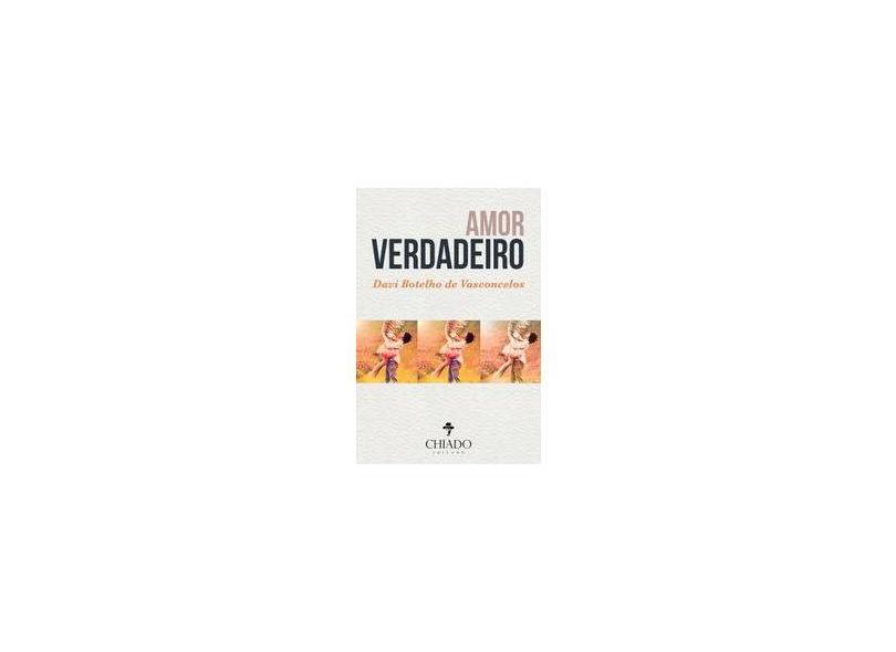Amor Verdadeiro - Col. Viagens Na Ficção - Botelho Vasconcelos, Davi - 9789895187683