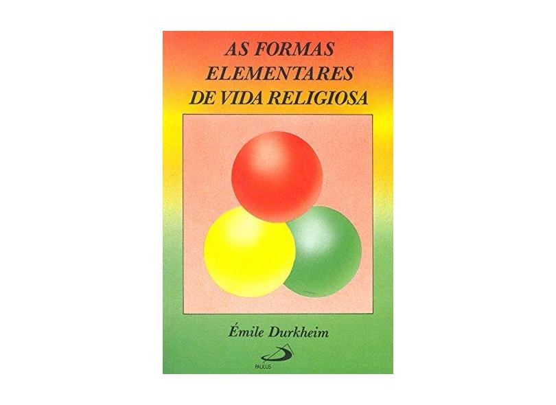 Formas Elementares De Vida Religiosa, As - Emile Durkheim - 9788534918831