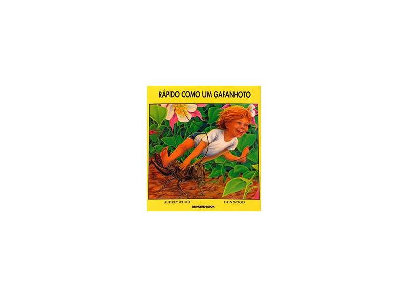 Rápido Como um Gafanhoto - Wood, Audrey - 9788574122038