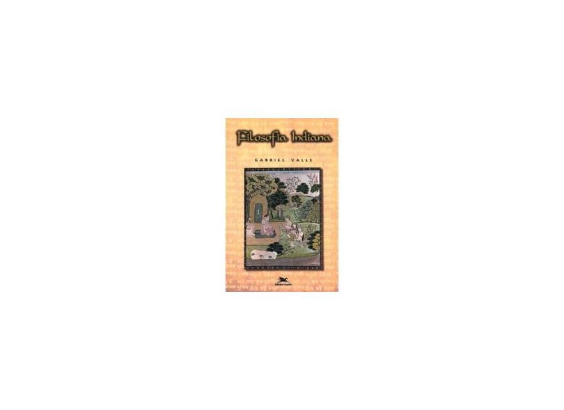 Filosofia Indiana - Valle, Gabriel - 9788515015559
