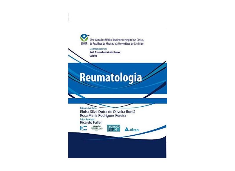 REUMATOLOGIA SMMR HCFMUSP - Jose Otavio Costa Auler Junior  Luis Yu - 9788538808961