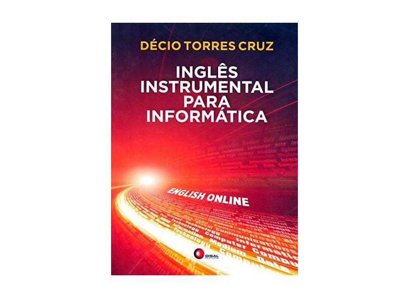 Inglês Instrumental Para Informática - Cruz, Décio Torres - 9788578441463