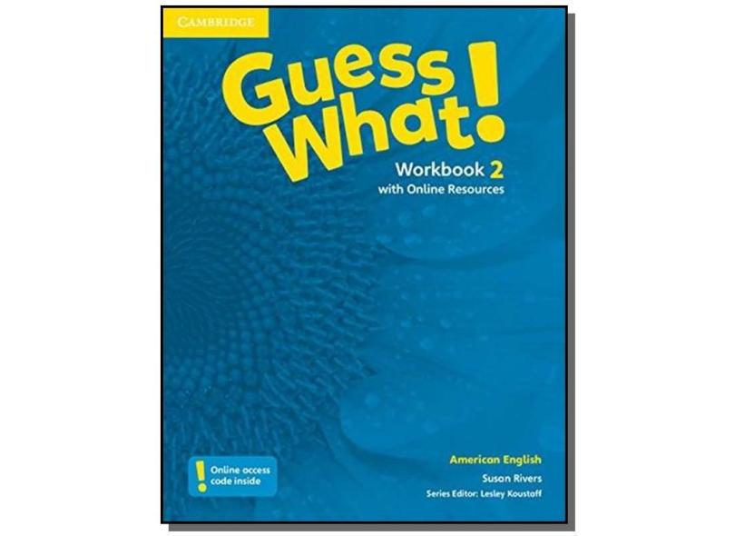 Guess What! American English Level 2 Workbook with Online Resources - Susan Rivers - 9781107556782