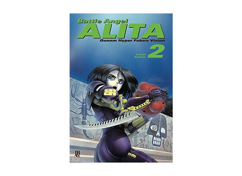 Battle Angel Alita Vol.2 - Kishiro,yukito - 9788545703860