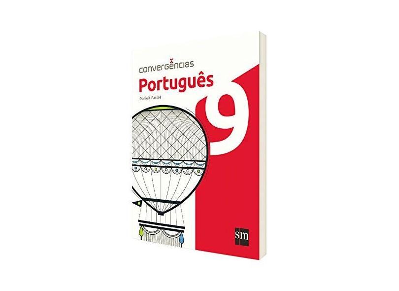 Convergências - Português - 9º Ano - Passos, Daniela Oliveira; - 9788541815987