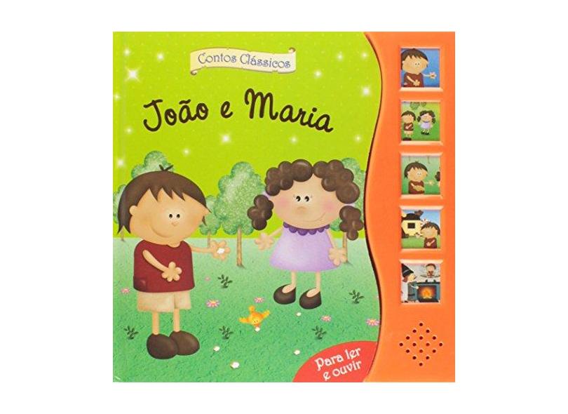 João e Maria - Col. Contos Clássicos Para Ler e Ouvir - Ciranda Cultural - 9788538051008